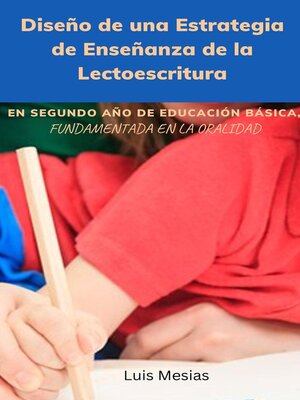 cover image of Diseño de una Estrategia de Enseñanza de la Lectoescritura